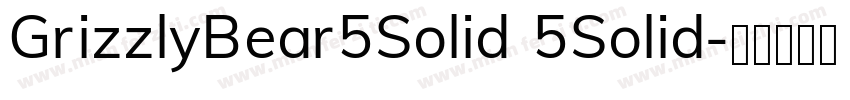 GrizzlyBear5Solid 5Solid字体转换